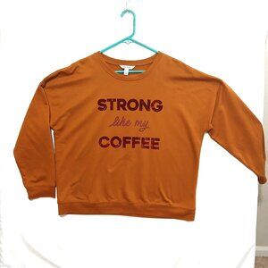 Women's Retro Vintage "Strong Like My Coffee" Pullover Size - X Large